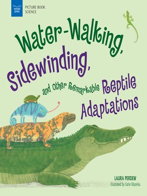 cover image of Water-Walking, Sidewinding, and Other Remarkable Reptile Adaptations